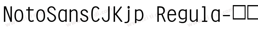 NotoSansCJKjp Regula字体转换